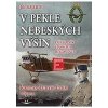 V pekle nebeských výšin: Důstojník Haškova regimentu Kapitán Ludvík Purm 18 - Rajlich Jiří