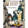 Pohádky Oscara Wildea - Oscar Wilde