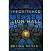 The Inheritance of Lion Hall - Corina Bomann