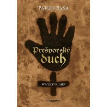 Prešporský duch - Patrik Baxa