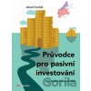 Průvodce pro pasivní investování - Dvořák Jakub, Nikola Tilgnerová (ilustrátor)