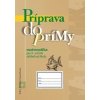 Príprava do prímy - matematika pre 5. ročník základnej školy