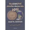 Tajemství zimního slunovratu - Josef A. Zentrich