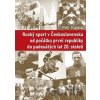 Ruský sport v Československu od počátku první republiky do padesátých let 20. století - Petr Kaleta