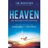 Heaven, an Unexpected Journey: One Man's Experience with Heaven, Angels, and the Afterlife (Jim Woodford,Thom Gardner)(Brožovaná)