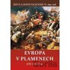 Evropa v plamenech - Jiří Kovářík