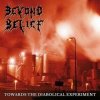 Beyond Belief - Towards The Diabolical Experiment / Vinyl [LP]