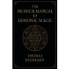 The Munich Manual Of Demonic Magic (Thomas Redfearn)(Brožovaná)