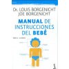 Manual de instrucciones del bebé (Louis Borgenicht,Laura Fernández Nogales)(Brožovaná)