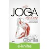 E-kniha Joga - Leslie Kaminoff, Amy Matthews