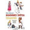 Bojovníci světla - Alena Balcarová