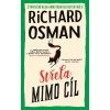 Střela mimo cíl - Richard Osman