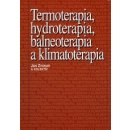 Termoterapia, hydroterapia, balneoterapia a klimatoterapia - Ján Zvonár a kolektív