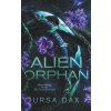 Alien Orphan (Ursa Dax)(Brožovaná)