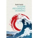 Hledání přítomného okamžiku - Ruth Ozeki