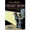 Secret Seven: Secret Seven On The Trail