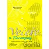Večeře u Florentýny - Jana Florentýna Zatloukalová