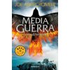 El mar Quebrado 3. Media guerra (JOE ABERCROMBIE)(Brožovaná)
