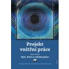 Projekt vnitřní práce. Kniha první (Eva Ambrozová, Jiří Koleňák, Vratislav Pokorný)