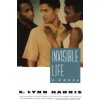 Invisible Life (E. Lynn Harris)(Brožovaná)