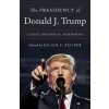 Presidency of Donald J. Trump (Julian E. Zelizer)(Brožovaná)