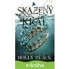 Skazený kráľ - Holly Black