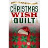 The Christmas Wish Quilt: Wine Country Quilt Series Book 4 of 5