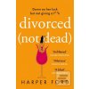 Divorced Not Dead (Harper Ford)