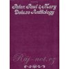 Peter, Paul & Mary Deluxe Anthológy klavír/spev/gitara