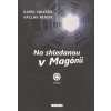 Na shledanou v Magónii - Václav Benda, Karel Naxera