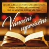 Vánoční vyprávění - František Nepil, Zdeněk Svěrák, Michal Viewegh, Jiří Grossmann, Pavel Grym, Rudolf Křesťan, Miloslav Šimek, Jan Werich