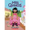 Graphix Miss Quinces: A Graphic Novel