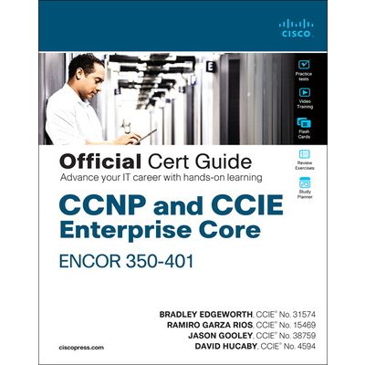 CCNP and CCIE Enterprise Core Encor 350-401 Official Cert Guide Edgeworth Brad