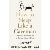 How to Sleep Like a Caveman