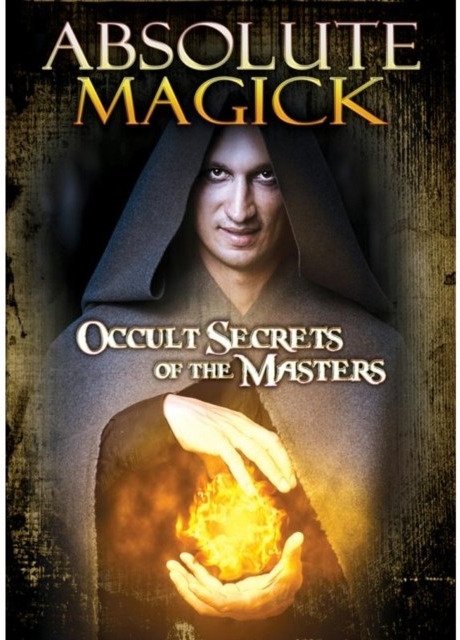 Absolute Magick - Occult Secrets of the Masters