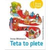 Teta to plete - Ivona Březinová