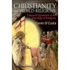 Christianity and World Religions - Disrupted Questions in the Theology of Religions