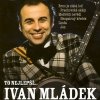 Ivan Mládek - To Nejlepší (CD)