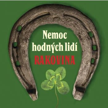 Nemoc hodných lidí - rakovina