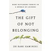 The Gift of Not Belonging (Rami Kaminski)(Pevná)