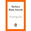 Growing Out (Hannah Barbara Blake)