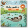 Svojtka Hľadaj a počúvaj Zvieratá