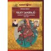 Války samurajů - Konflikty starého Japonska 1156–1877 - Kodet Roman