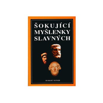 Šokující myšlenky slavných - Robert Homir