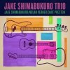 Shimabukuro Jake Trio - Shimabukuro Jake Trio / Vinyl [LP]