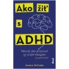 Ako žiť s ADHD - Jessica McCabe