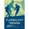 Florbalový trénink dětí - Jan Třískala, Martina Lerchová