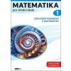 Matematika pro střední školy 1 (Pracovní učebnice)
