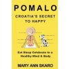 Pomalo: Croatia's Secret to Happy