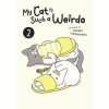 Seven Seas Entertainment My Cat is Such a Weirdo 2
